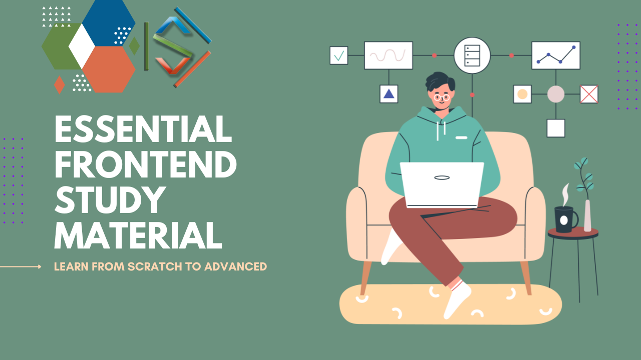 Essential Frontend Study Material: HTML, CSS, JavaScript
